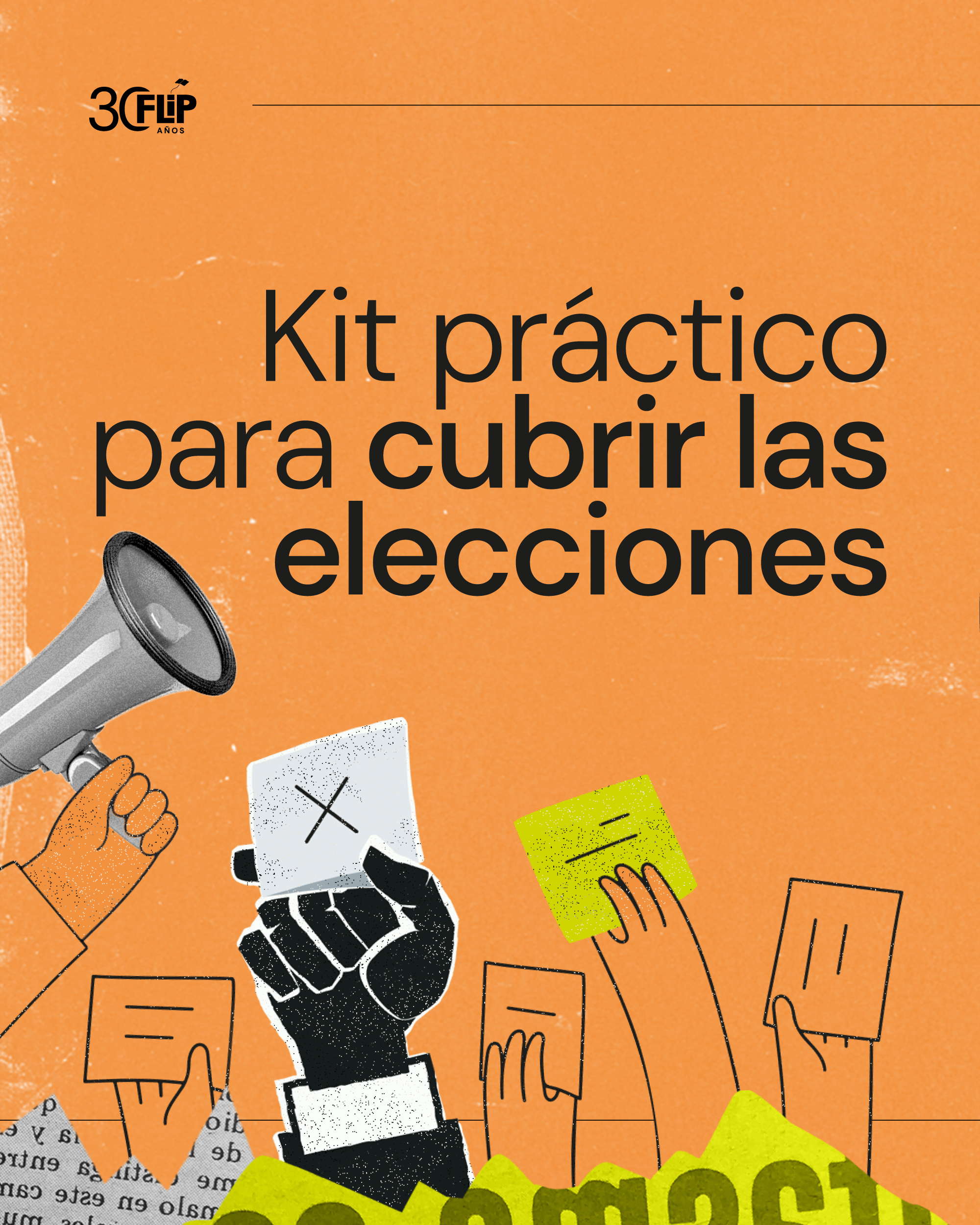 Conoce nuestro Kit para cubrir las elecciones, con recomendaciones y alertas.